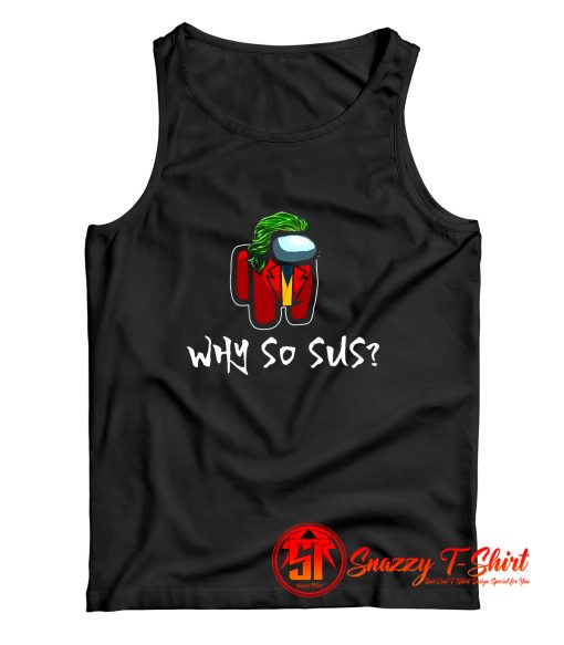 Among Us Joker Why So Sus Halloween Tank Top