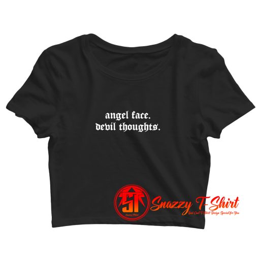 Angel Face Devil Thoughts Crop Top Shirt