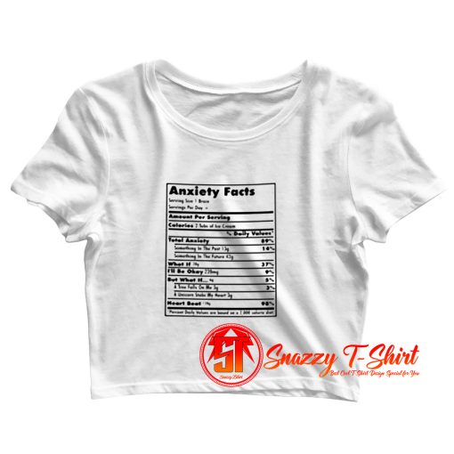 Anxiety Shirt Nutrition Facts Crop Top Shirt