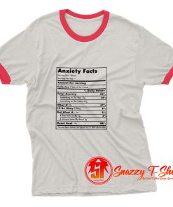 Anxiety Shirt Nutrition Facts Ringer Tee