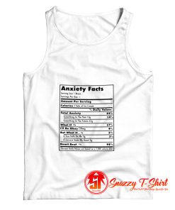 Anxiety Shirt Nutrition Facts Tank Top