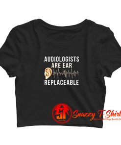 Audiologist Quote Crop Top Shirt