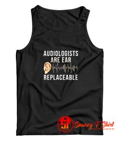 Audiologist Quote Tank Top