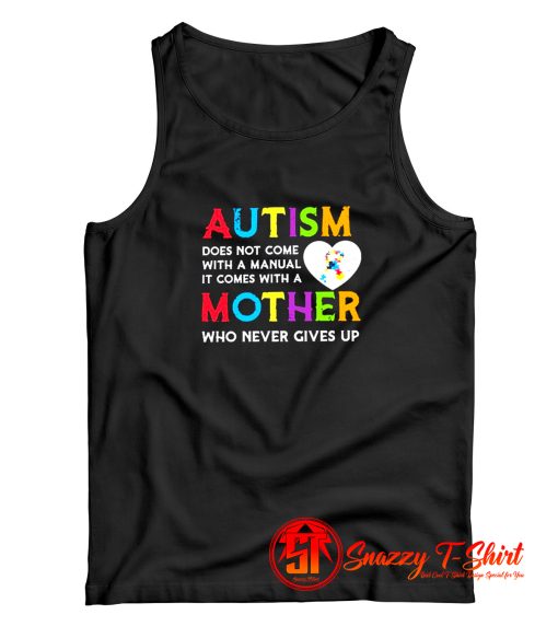 Autism Does Not Come Tank Top