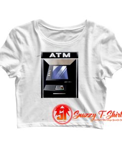 Automatic Teller Machine Atm Crop Top Shirt