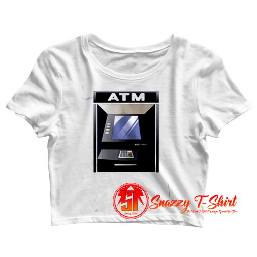 Automatic Teller Machine Atm Crop Top Shirt