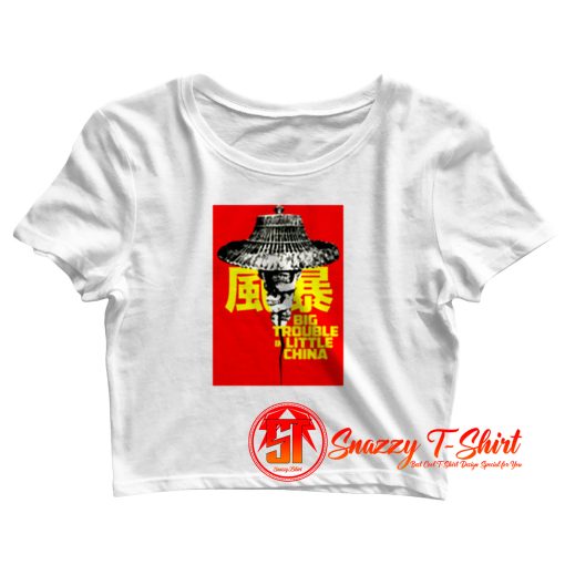 BIG TROUBLE IN LITTLE CHINA Crop Top Shirt