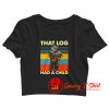 Baby Groot hug Baby Yoda that log had a child Crop Top Shirt