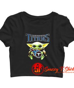 Baby Yoda hug Tennessee Titans Crop Top Shirt