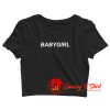 Babygirl Quotes Crop Top Shirt