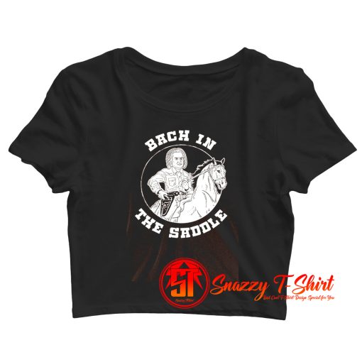 Bach In The Saddle Crop Top Shirt