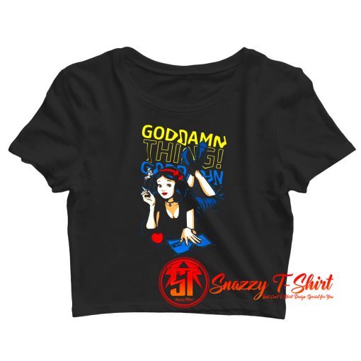 Bad Princess GodDamn Thing Crop Top Shirt