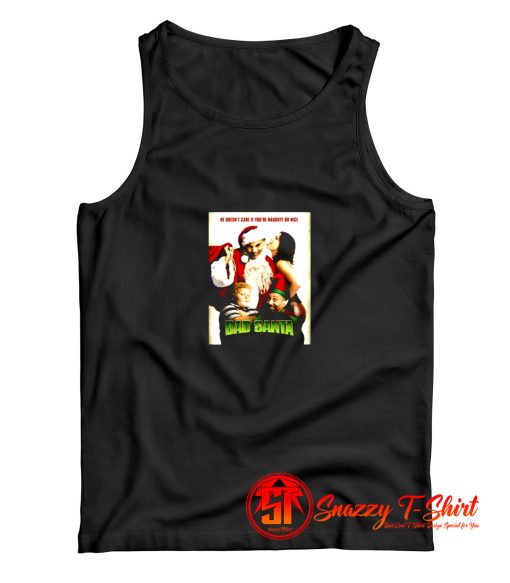 Bad Santa Funny Christmas Movie Comedy Tank Top