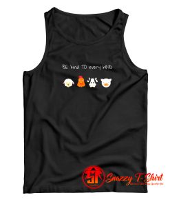 Be Kind To Every Kind Tank Top