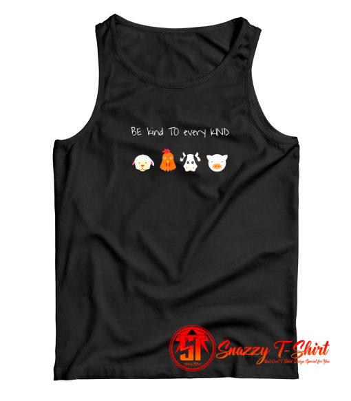 Be Kind To Every Kind Tank Top