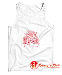 Be Kind or Go Away Tank Top