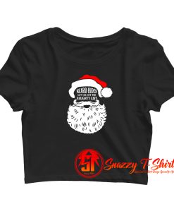 Beard Rides Get You Off The Naughty List Crop Top Shirt