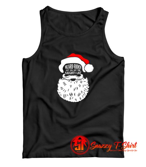 Beard Rides Get You Off The Naughty List Tank Top