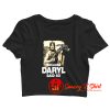 Because Daryl Said So Walking Dead Crop Top Shirt