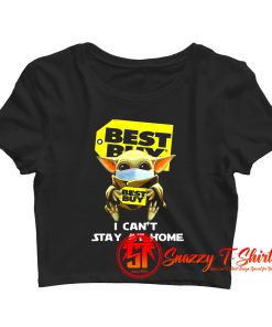 Best Buy I Cant Stay At Home Crop Top Shirt