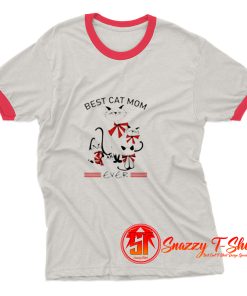 Best Cat Mom Ever Ringer Tee