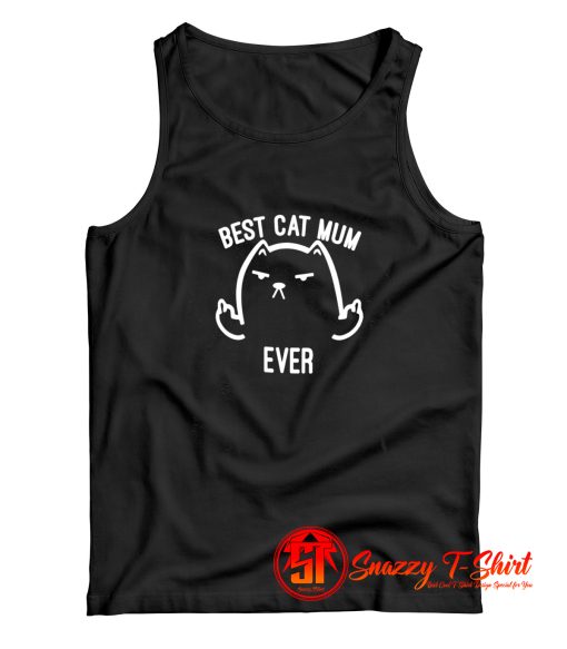 Best Cat Mum Ever Tank Top