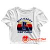 Best Daddy By Par Crop Top Shirt