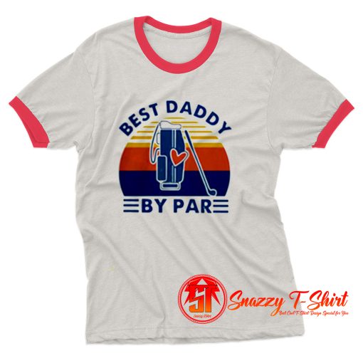 Best Daddy By Par Ringer Tee