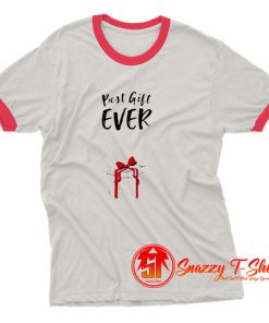 Best Gift Ever Christmas Ringer Tee