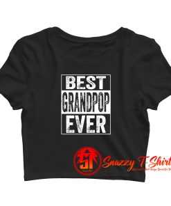 Best Grandpop Ever Crop Top Shirt