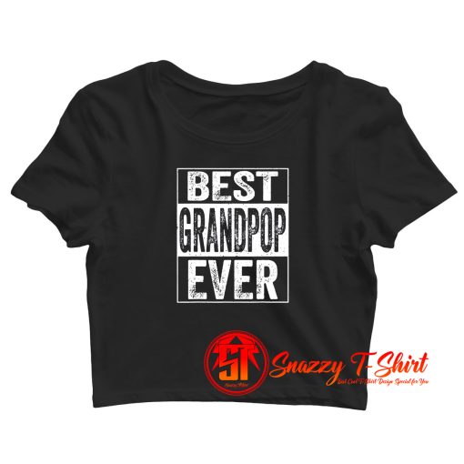 Best Grandpop Ever Crop Top Shirt