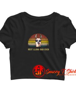 Best LLama Dad Ever Crop Top Shirt