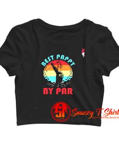 Best Pappy By Par Crop Top Shirt