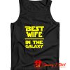 Best Wife In The Galaxy Star Wars Tank Top