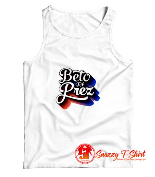 Beto For Prez Tank Top