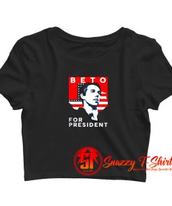 Beto for President 2020 Crop Top Shirt