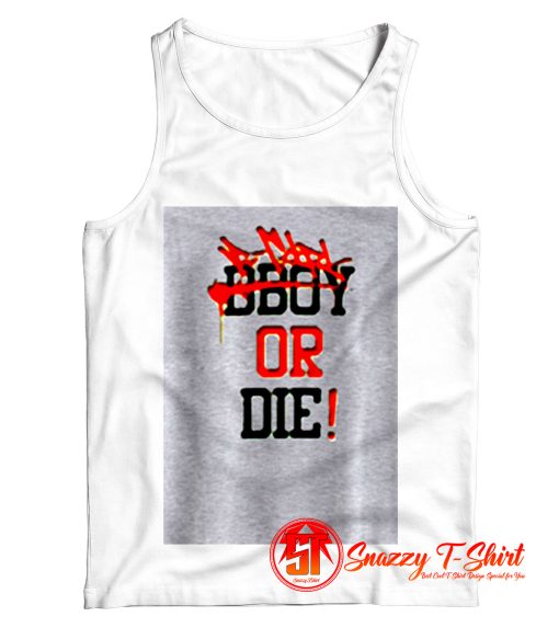 Bgirl or Die Tank Top