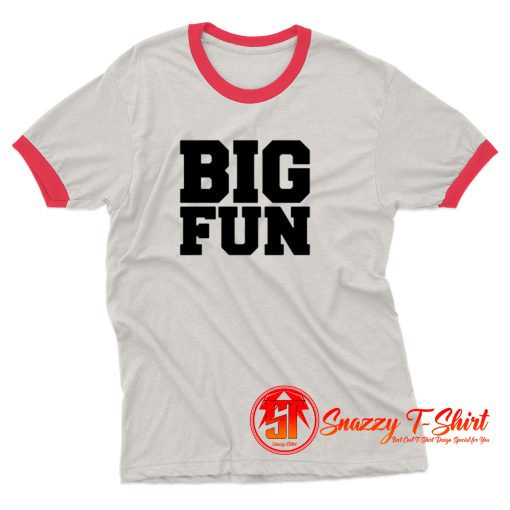 Big Fun Medium Front Quote Ringer Tee