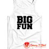 Big Fun Medium Front Quote Tank Top