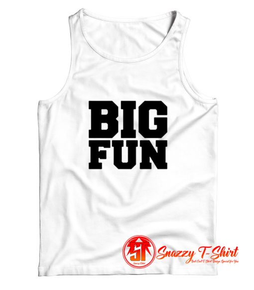 Big Fun Medium Front Quote Tank Top