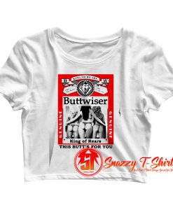 Big Guys Rule Buttwiser Funny Big and Tall Bud Crop Top Shirt