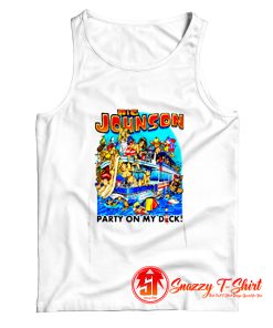 Big Johnson Party On My Dick Fishing Baits Tank Top