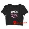 Bingo Queen Crop Top Shirt