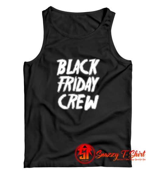 Black Friday Crew 1499 Tank Top