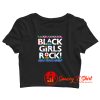 Black Girls Rock Crop Top Shirt