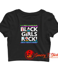 Black Girls Rock Crop Top Shirt