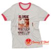 Blondie Whiskey Go Go Ringer Tee