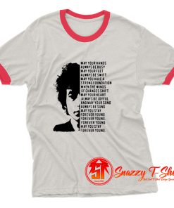 Bob Dylan May your hands always be busy Ringer Tee