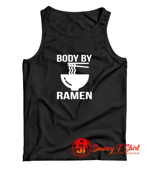 Body By Ramen Tank Top