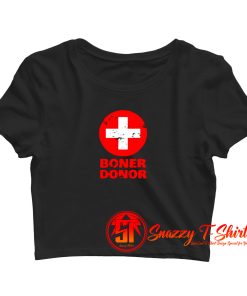 Boner Donor Crop Top Shirt